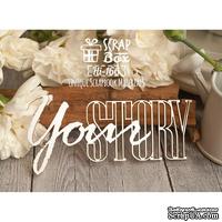 Чипборд ScrapBox - Your Story Hi-166 - ScrapUA.com