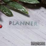 Термонадпись &quot;Planner&quot; №1, серебро - ScrapUA.com