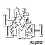 Лезвие Frantic Stamper - Precision Dies - Live Love Laugh