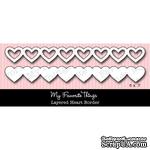 Лезвие My Favorite Things - Die-namics Layered Heart Border