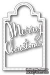 Нож для вырубки от Poppystamps - Merry Christmas Tag - ScrapUA.com