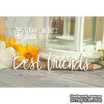 Чипборд ScrapBox - надпись Best friends Hi-187 - ScrapUA.com