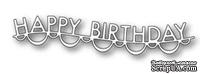 Нож от Memory box - DIES- Happy Birthday Garland  