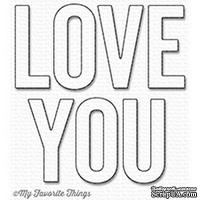 Лезвие My Favorite Things - Die-namics Love You - ScrapUA.com