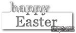 Ножи от Memory Box - Grand Happy Easter craft die - ScrapUA.com