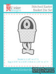 Нож для вырубки от Lil&#039; Inker Designs - Stitched Easter Basket Die Set - ScrapUA.com