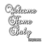 Лезвие Frantic Stamper - Cutting Die - Welcome Home Baby - ScrapUA.com