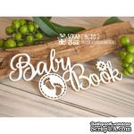 Чипборд ScrapBox - Надпись Baby Book Hi-317 - ScrapUA.com