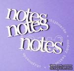 Чипборд от Wycinanka -  Надпись &quot;notes&quot;, 2,5 x 7,5 см. - ScrapUA.com